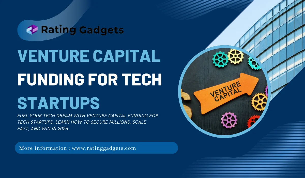 Venture Capital Funding for Tech Startups Guide