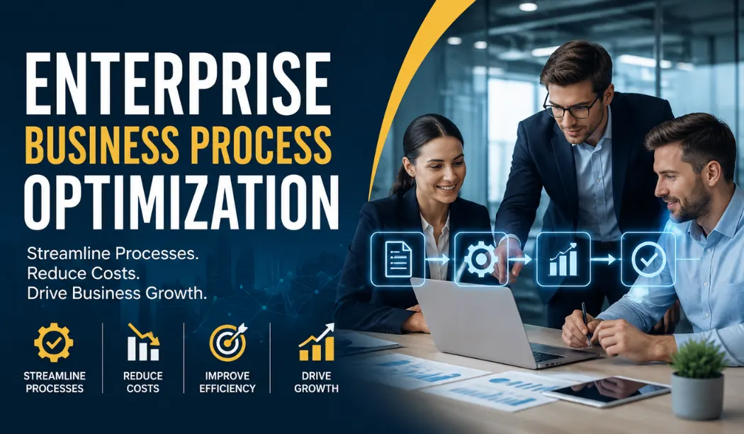 What is Enterprise Business Process Optimization: A Complete Guide